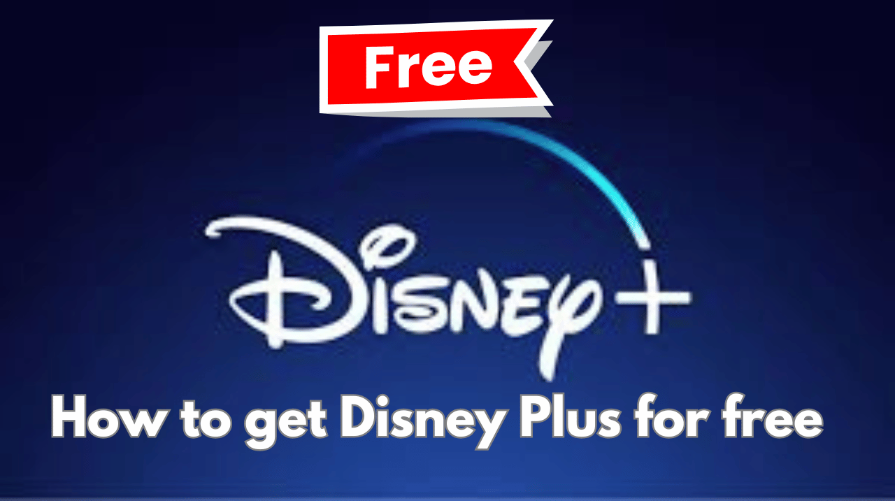 How to get Disney Plus for free?